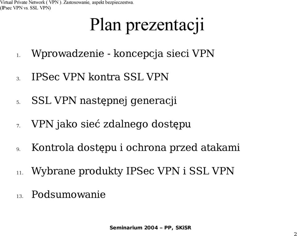 VPN jako sieć zdalnego dostępu 9.