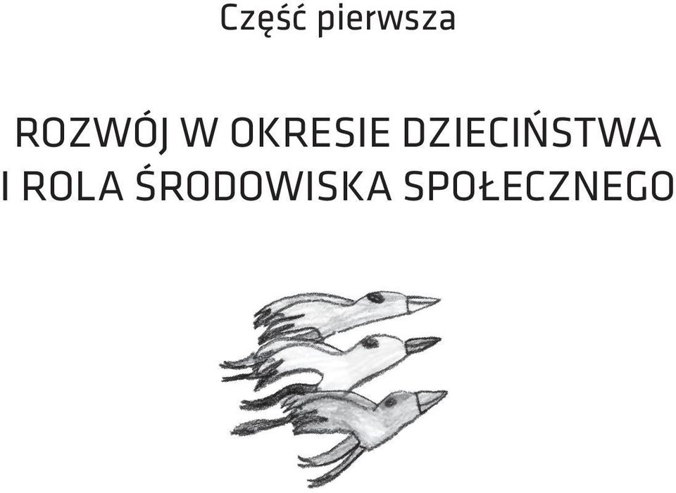 dzieciństwa i rola