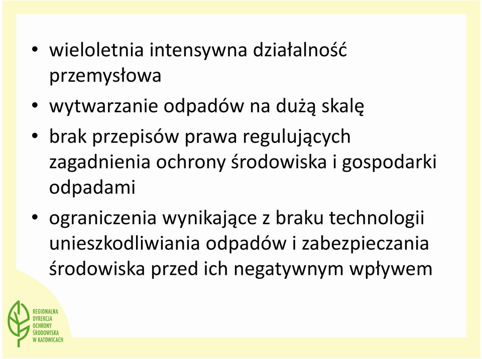 środowiska i gospodarki odpadami ograniczenia wynikające z braku