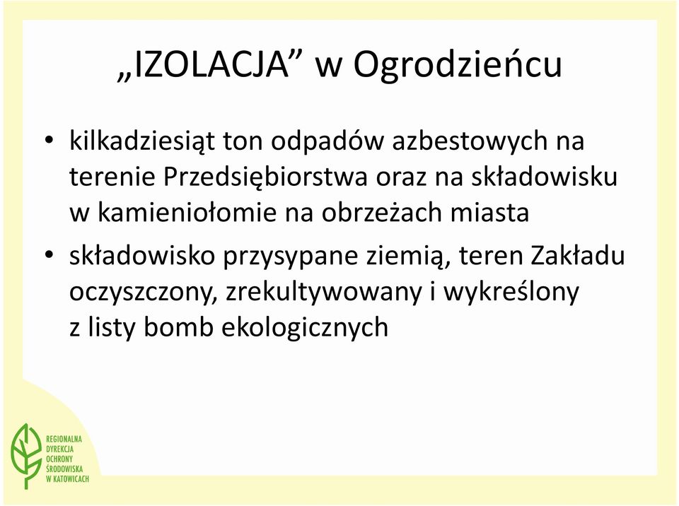 obrzeżach miasta składowisko przysypane ziemią, teren Zakładu