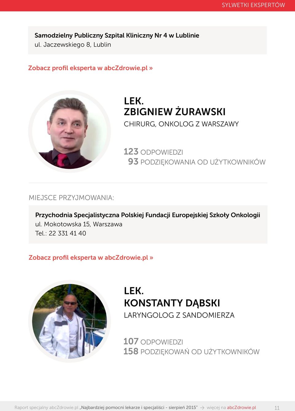 PODZIĘKOWANIA OD UŻYTKOWNIKÓW Przychodnia Specjalistyczna Polskiej Fundacji Europejskiej Szkoły