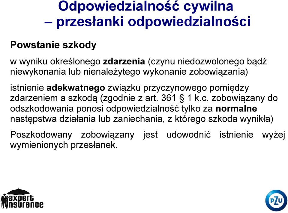 a szkodą (zgodnie z art. 361 1 k.c.