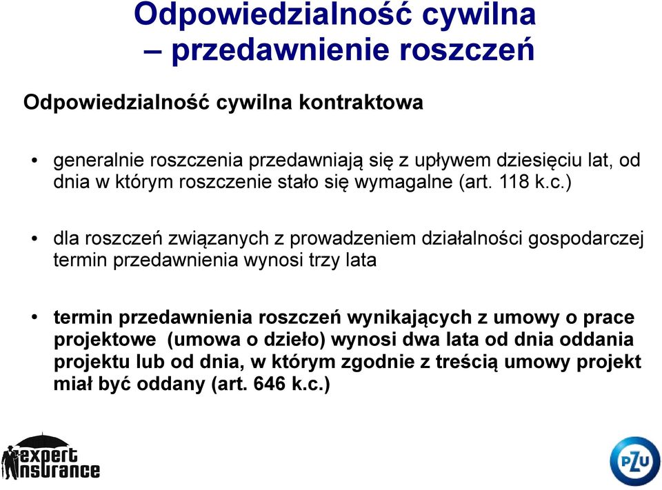 u lat, od dnia w którym roszcz