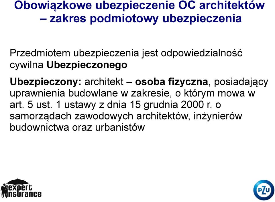 fizyczna, posiadający uprawnienia budowlane w zakresie, o którym mowa w art. 5 ust.