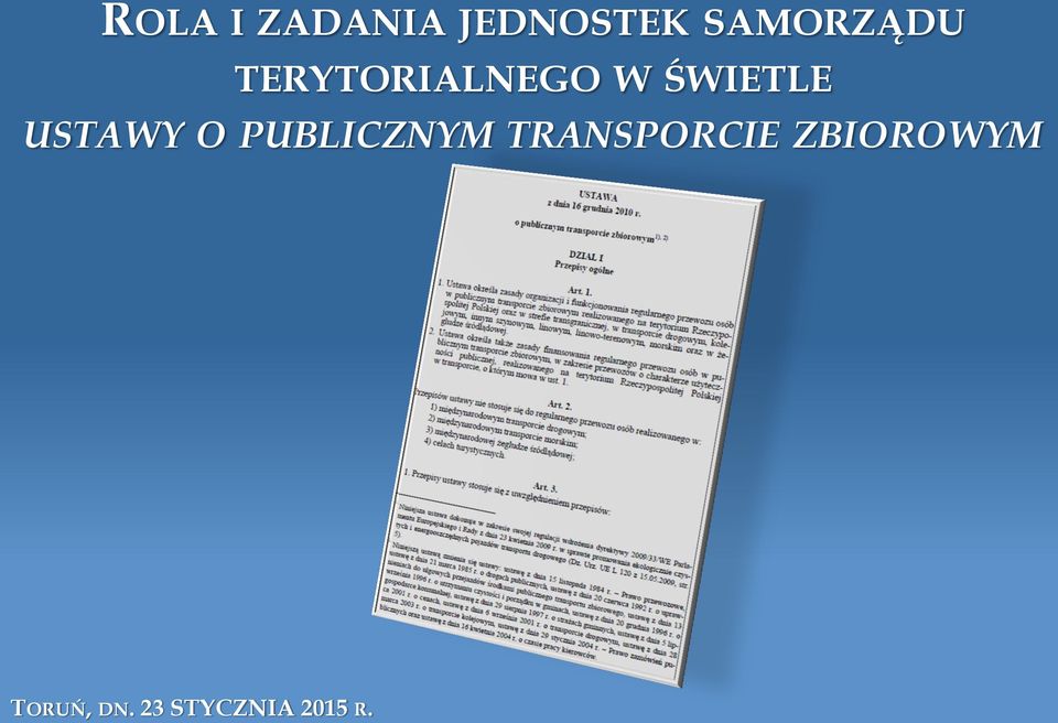 ŚWIETLE USTAWY O PUBLICZNYM