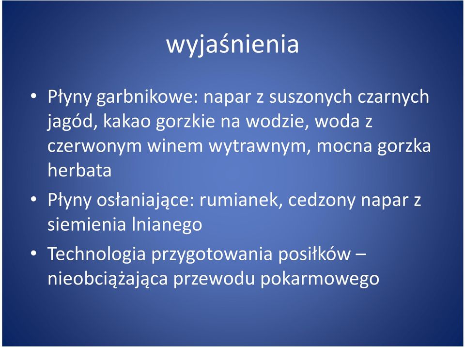 herbata Płyny osłaniające: rumianek, cedzony napar z siemienia