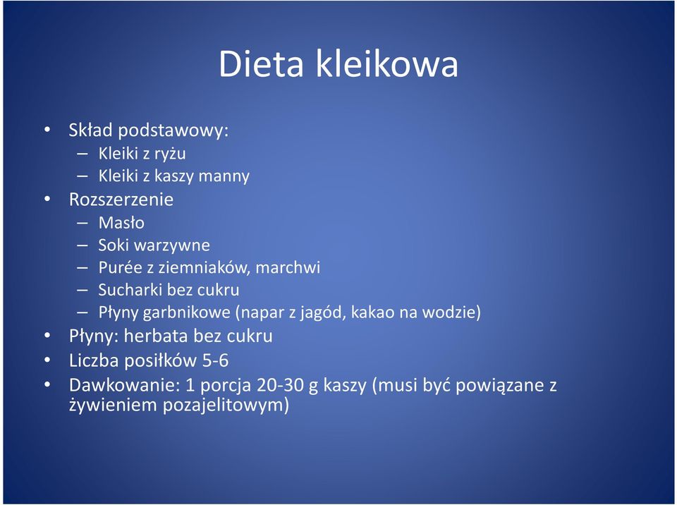 garbnikowe (napar z jagód, kakao na wodzie) Płyny: herbata bez cukru Liczba