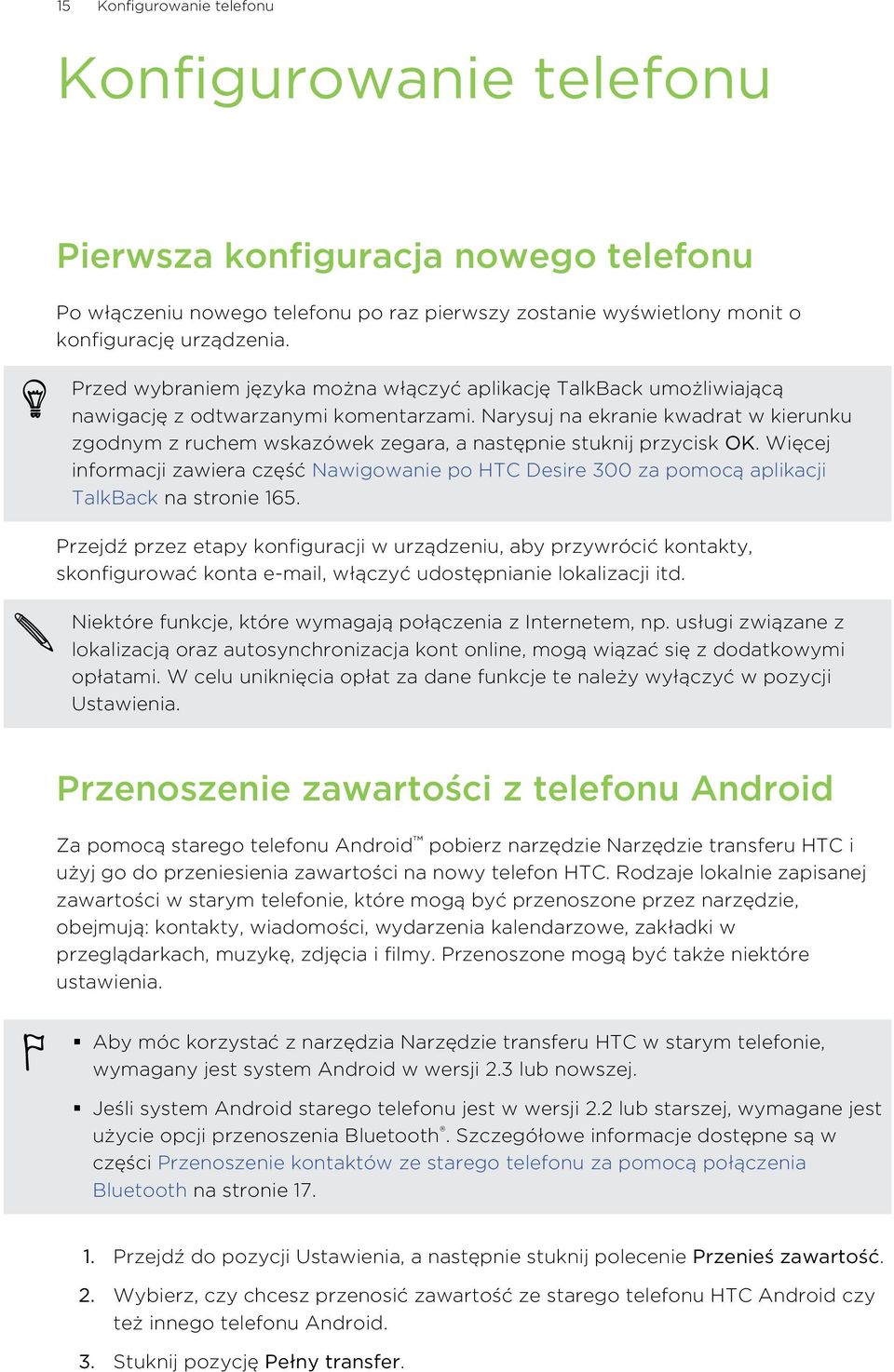 Narysuj na ekranie kwadrat w kierunku zgodnym z ruchem wskazówek zegara, a następnie stuknij przycisk OK.