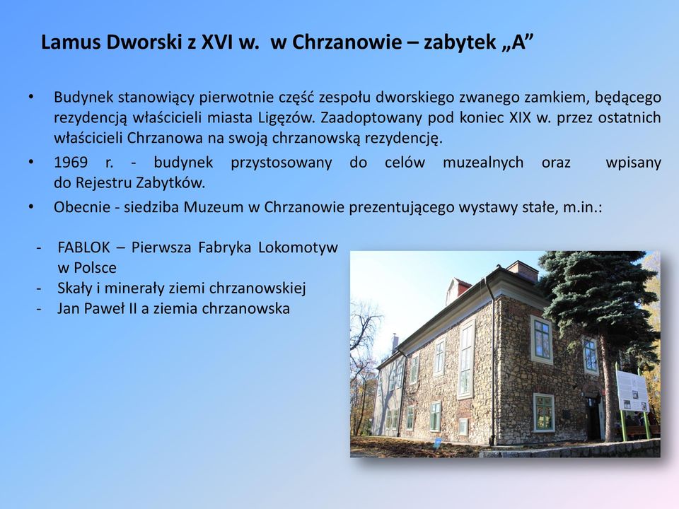 Ligęzów. Zaadoptowany pod koniec XIX w. przez ostatnich właścicieli Chrzanowa na swoją chrzanowską rezydencję. 1969 r.