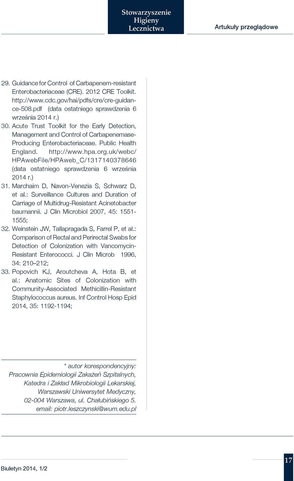 http://www.hpa.org.uk/webc/ HPAwebFile/HPAweb_C/1317140378646 (data ostatniego sprawdzenia 6 września 2014 r.) 31. Marchaim D, Navon-Venezia S, Schwarz D, et al.