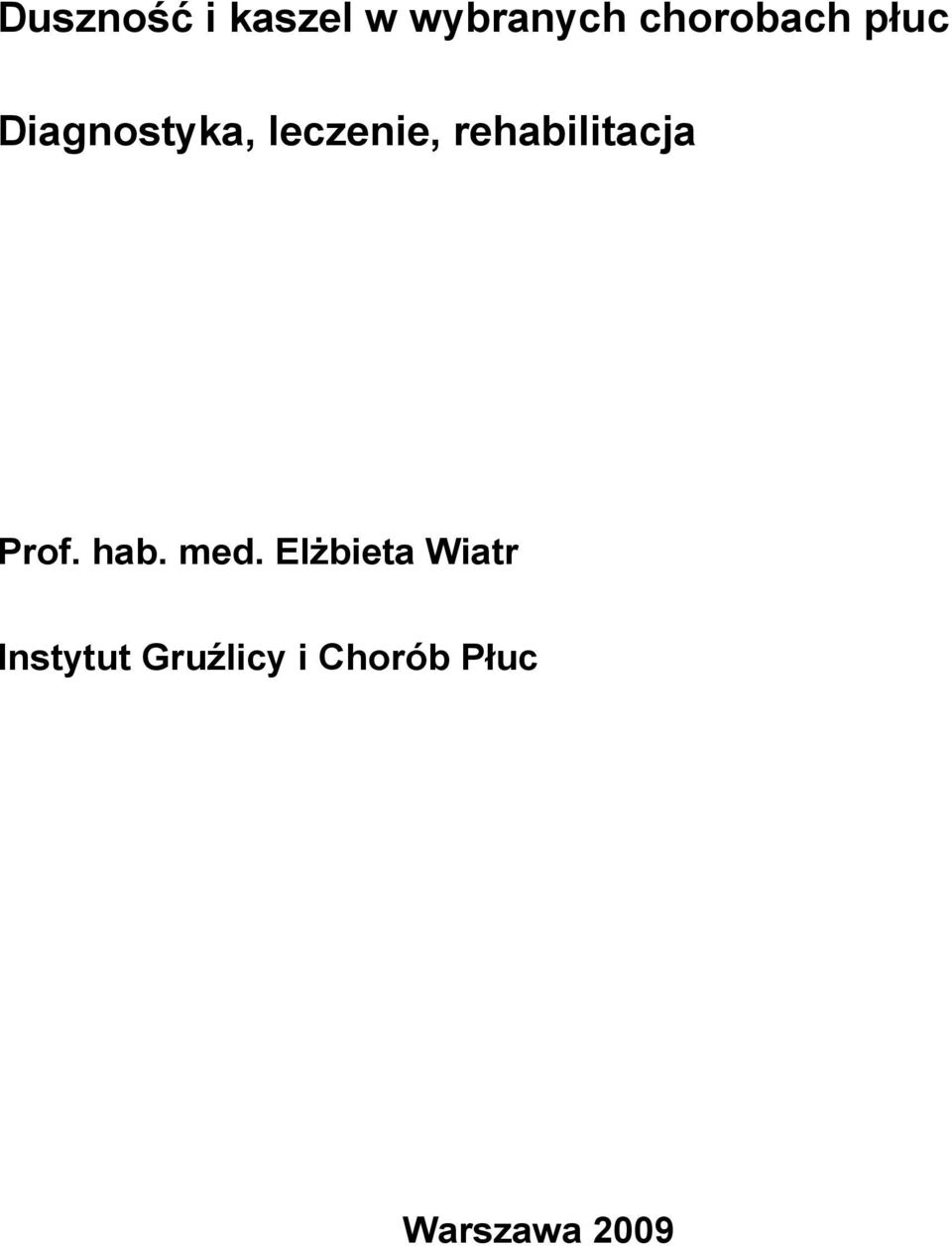 rehabilitacja Prof. hab. med.
