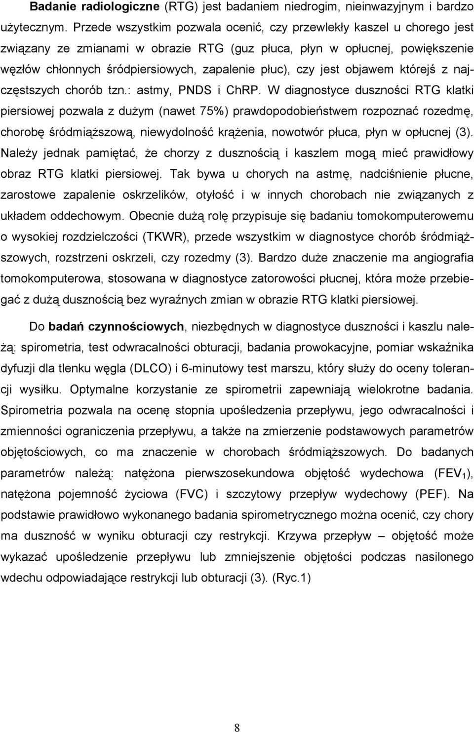 czy jest objawem którejś z najczęstszych chorób tzn.: astmy, PNDS i ChRP.