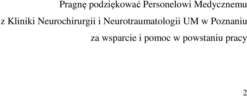 i Neurotraumatologii UM w Poznaniu