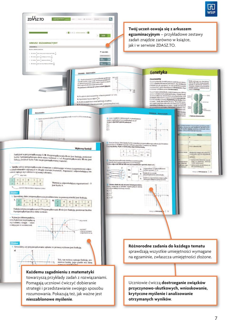 Każdemu zagadnieniu z matematyki towarzyszą przykłady zadań z rozwiązaniami.