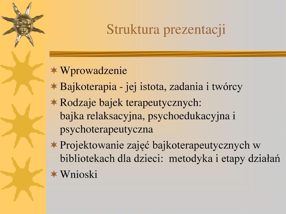 psychoedukacyjna i psychoterapeutyczna Projektowanie zajęć