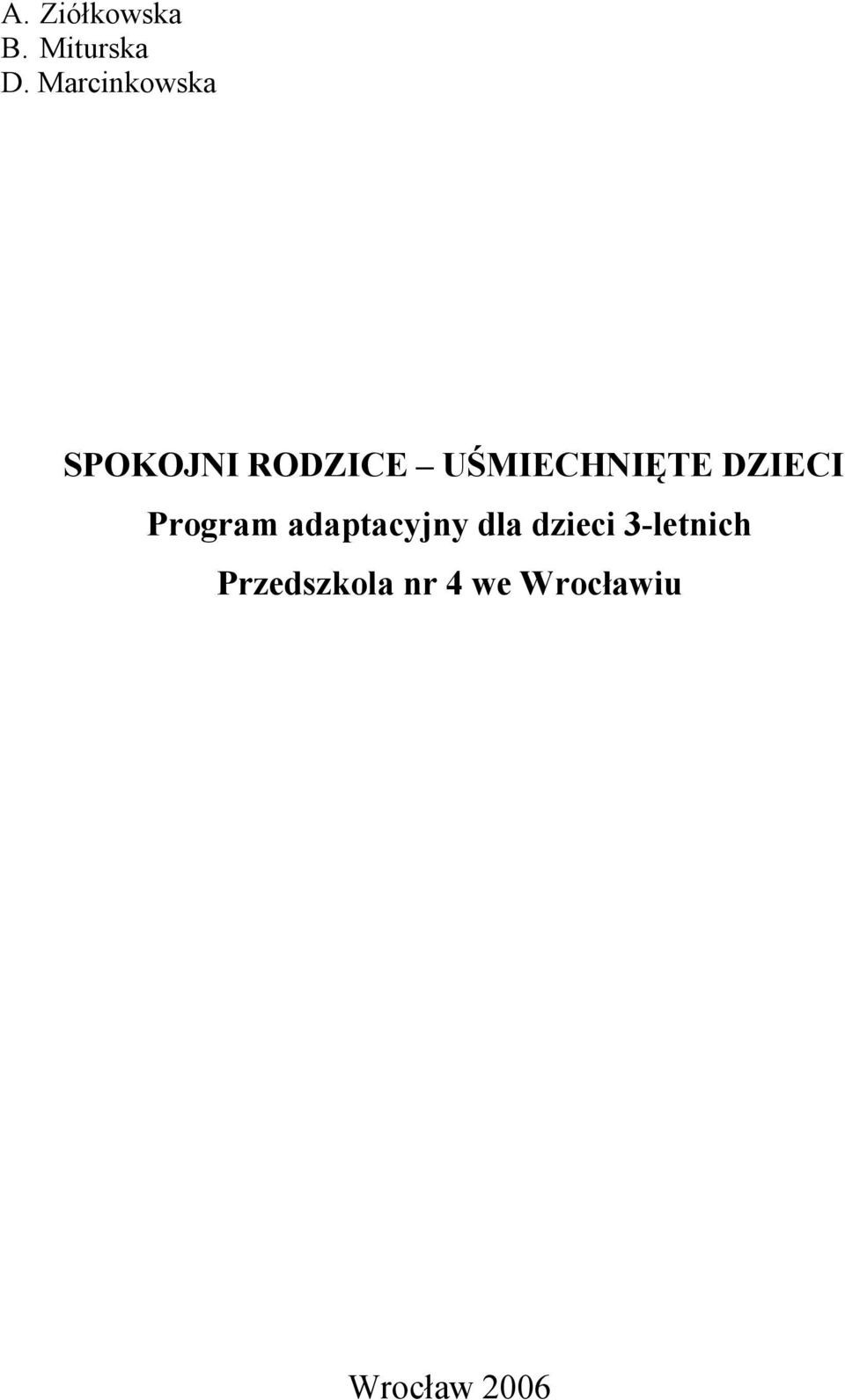 UŚMIECHNIĘTE DZIECI Program adaptacyjny