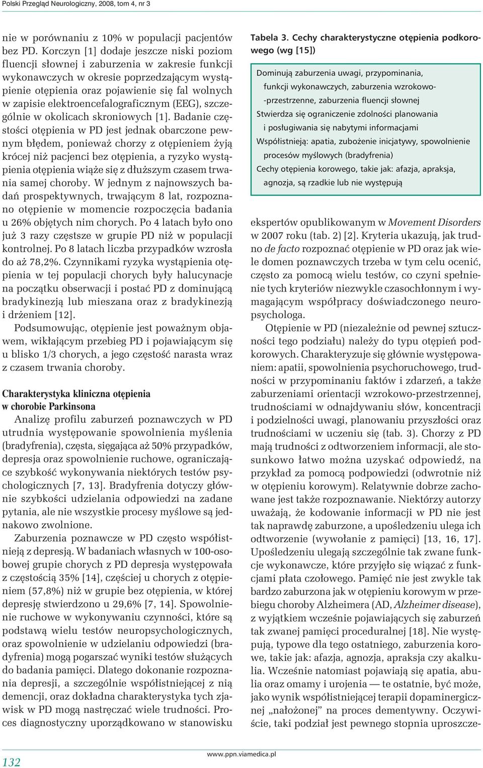 elektroencefalograficznym (EEG), szczególnie w okolicach skroniowych [1].