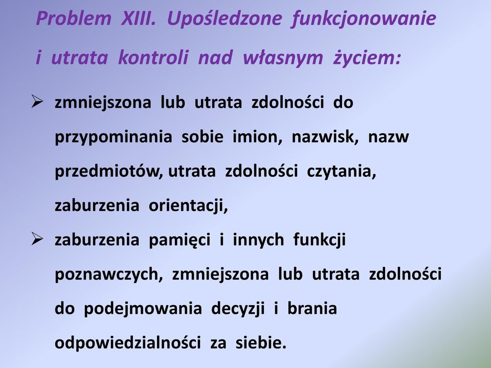 zdolności do przypominania sobie imion, nazwisk, nazw przedmiotów, utrata zdolności