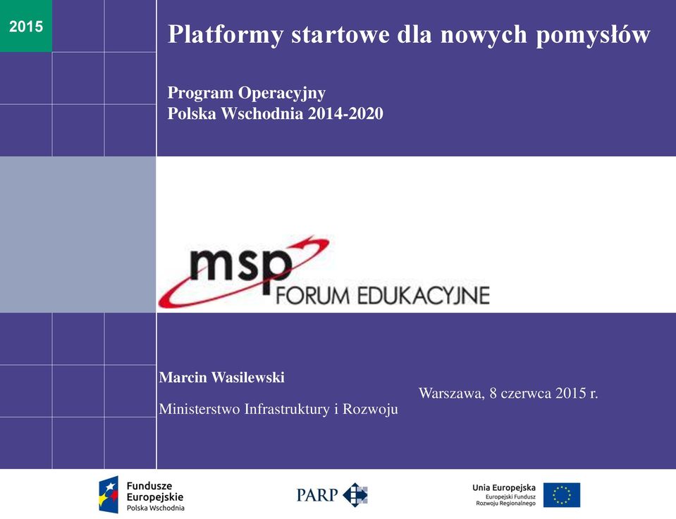 2014-2020 Marcin Wasilewski Ministerstwo