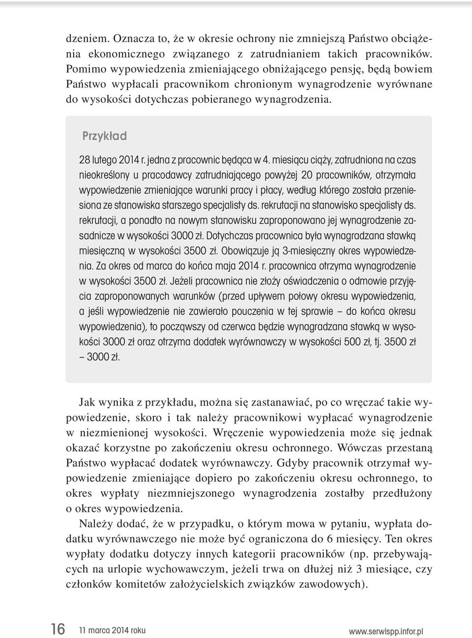 miesiącu ciąży, zatrudniona na czas nieokreślony u pracodawcy zatrudniającego powyżej 20 pracowników, otrzymała wypowiedzenie zmieniające warunki pracy i płacy, według którego została przeniesiona ze