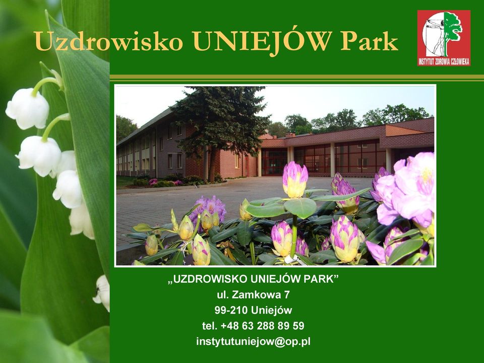 Zamkowa 7 99-210 Uniejów tel.