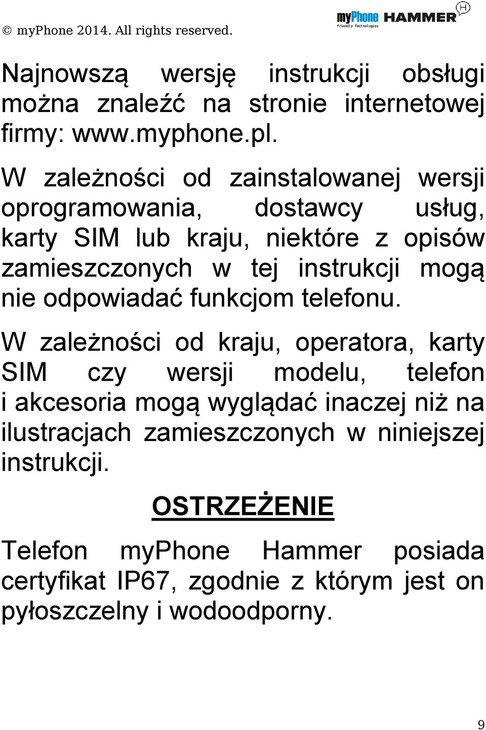 instrukcji mogą nie odpowiadać funkcjom telefonu.