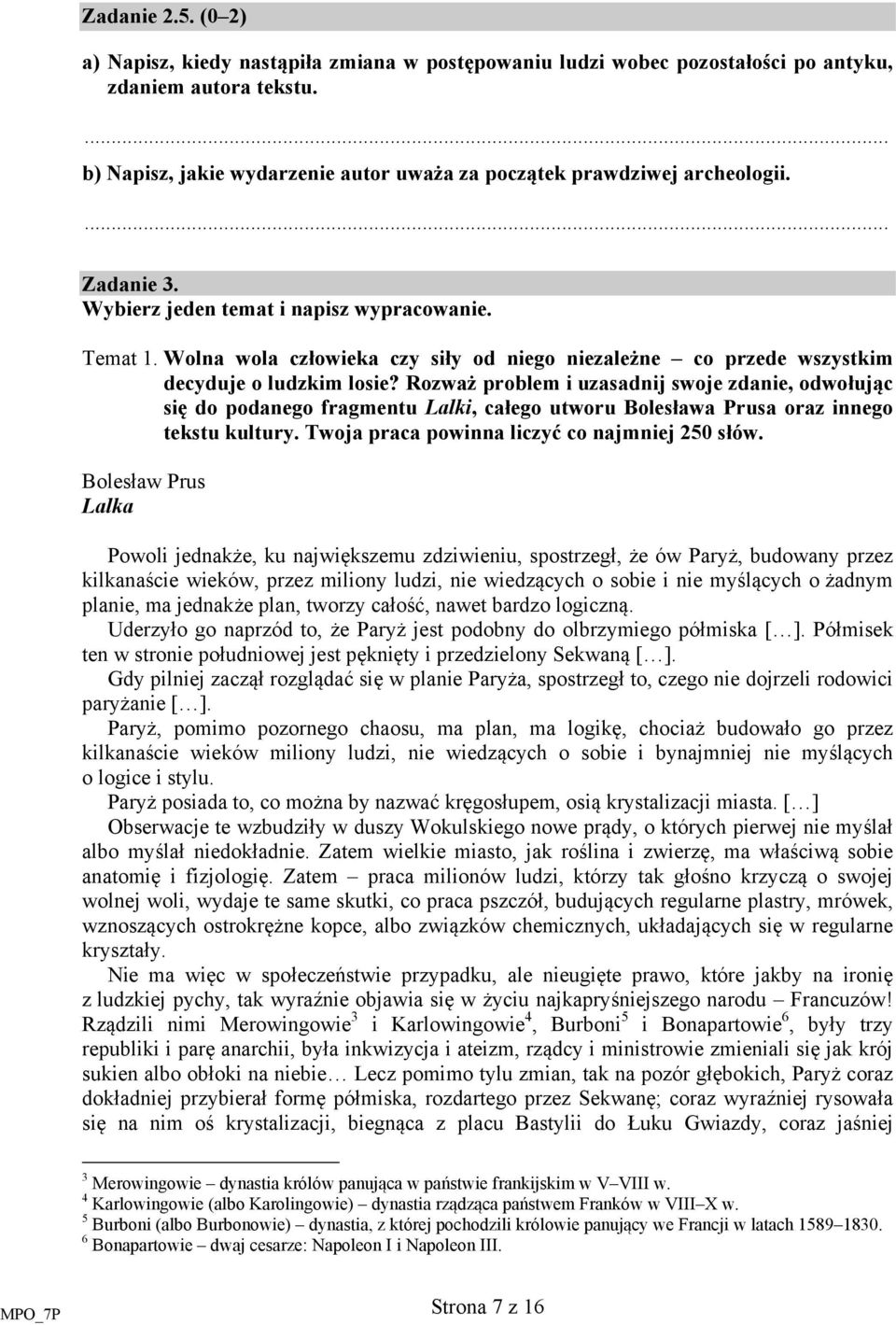 Wolna wola człowieka czy siły od niego niezależne co przede wszystkim decyduje o ludzkim losie?