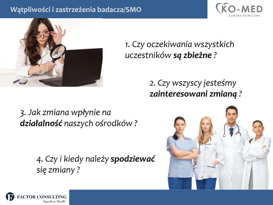 Jak zmiana wpłynie na działalność naszych ośrodków? 2.