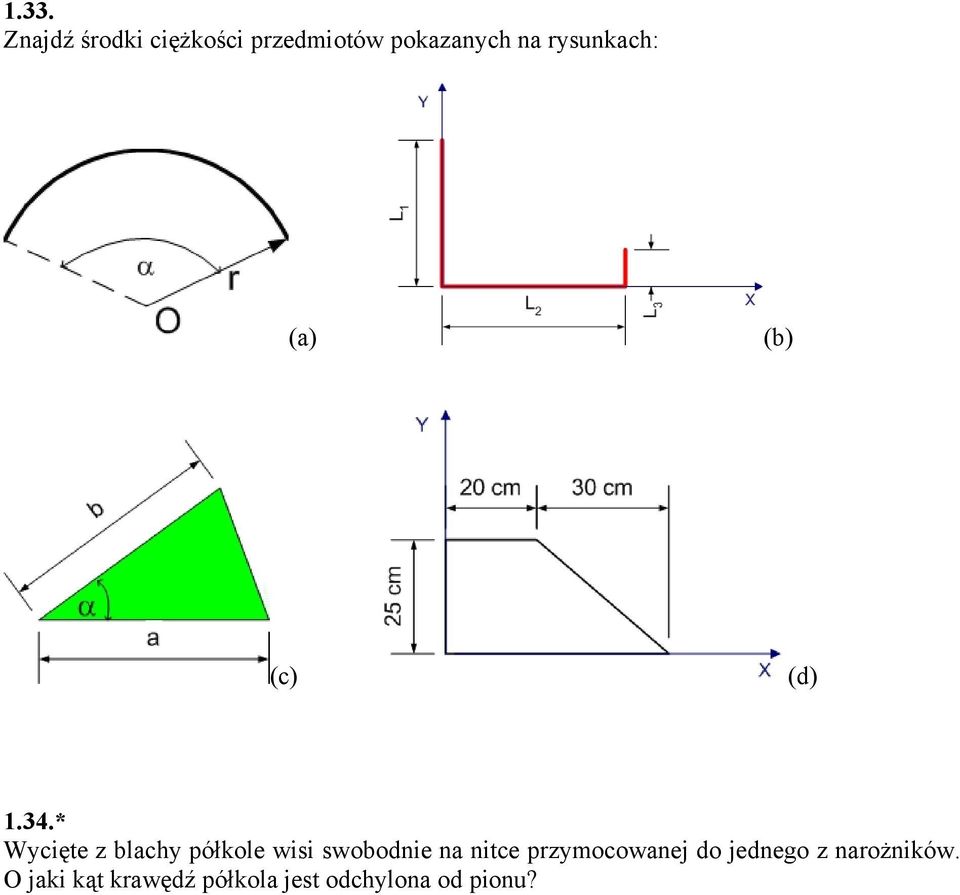 * Wycięte z blachy półkole wisi swobodnie na nitce