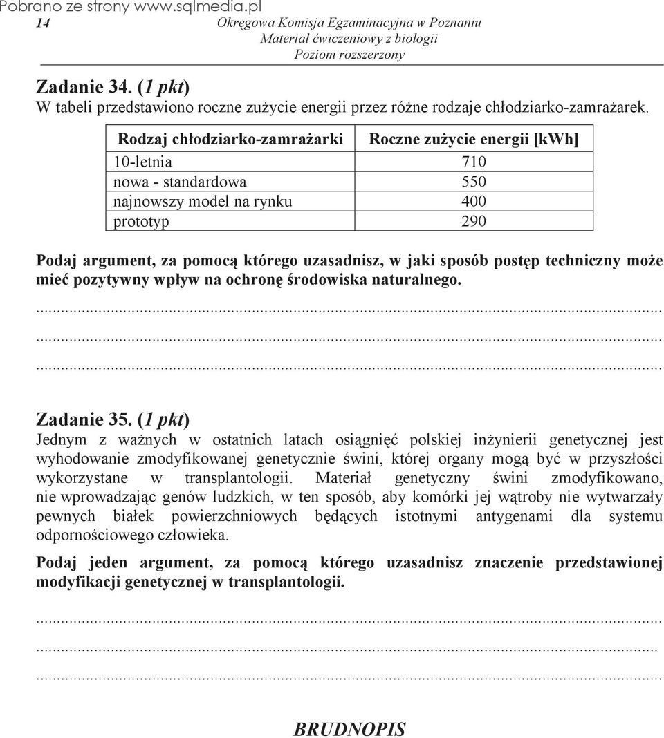 postp techniczny moe mie pozytywny wpływ na ochronrodowiska naturalnego. Zadanie 35.