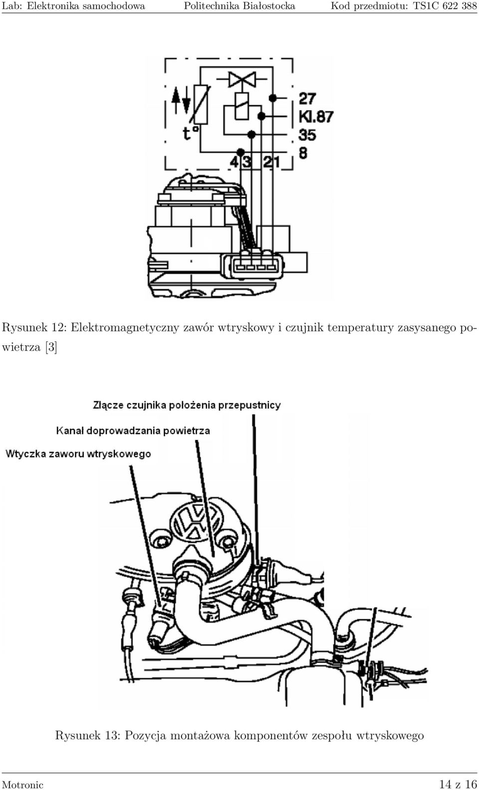 powietrza [3] Rysunek 13: Pozycja