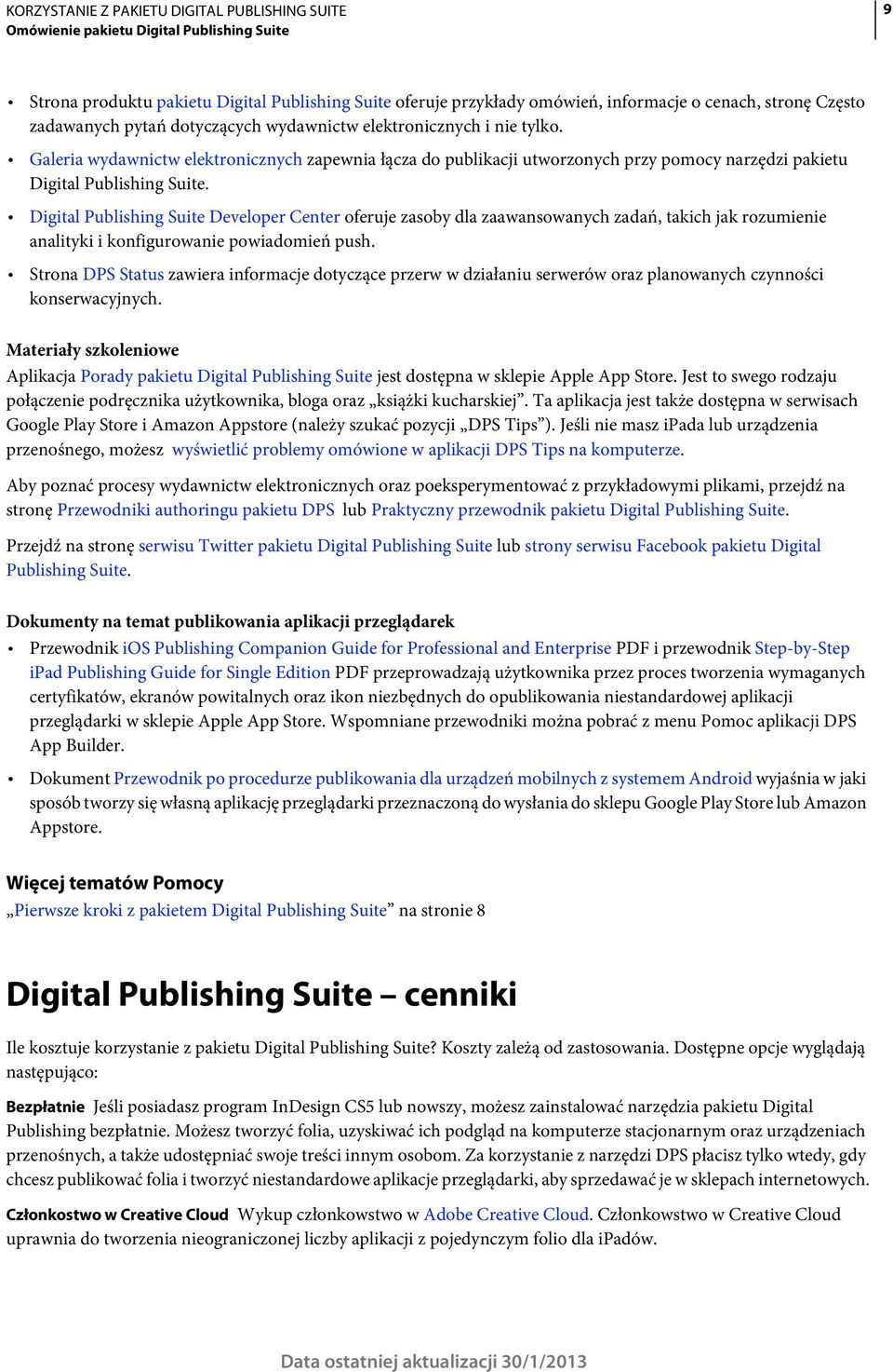 Digital Publishing Suite Developer Center oferuje zasoby dla zaawansowanych zadań, takich jak rozumienie analityki i konfigurowanie powiadomień push.