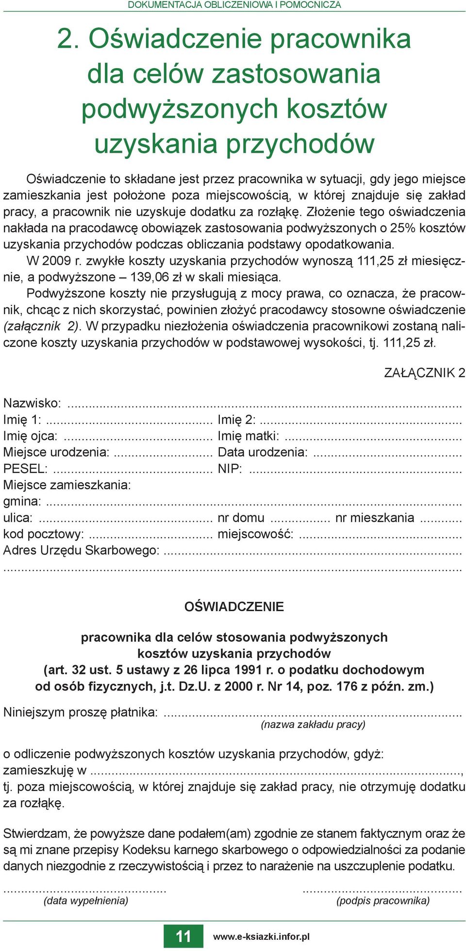 miejscowością, w której znajduje się zakład pracy, a pracownik nie uzyskuje dodatku za rozłąkę.