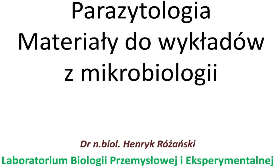 biol. Henryk Różański