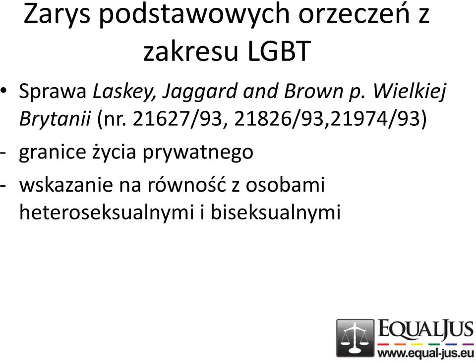 21627/93, 21826/93,21974/93) - granice życia prywatnego