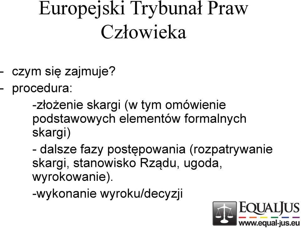 elementów formalnych skargi) - dalsze fazy postępowania