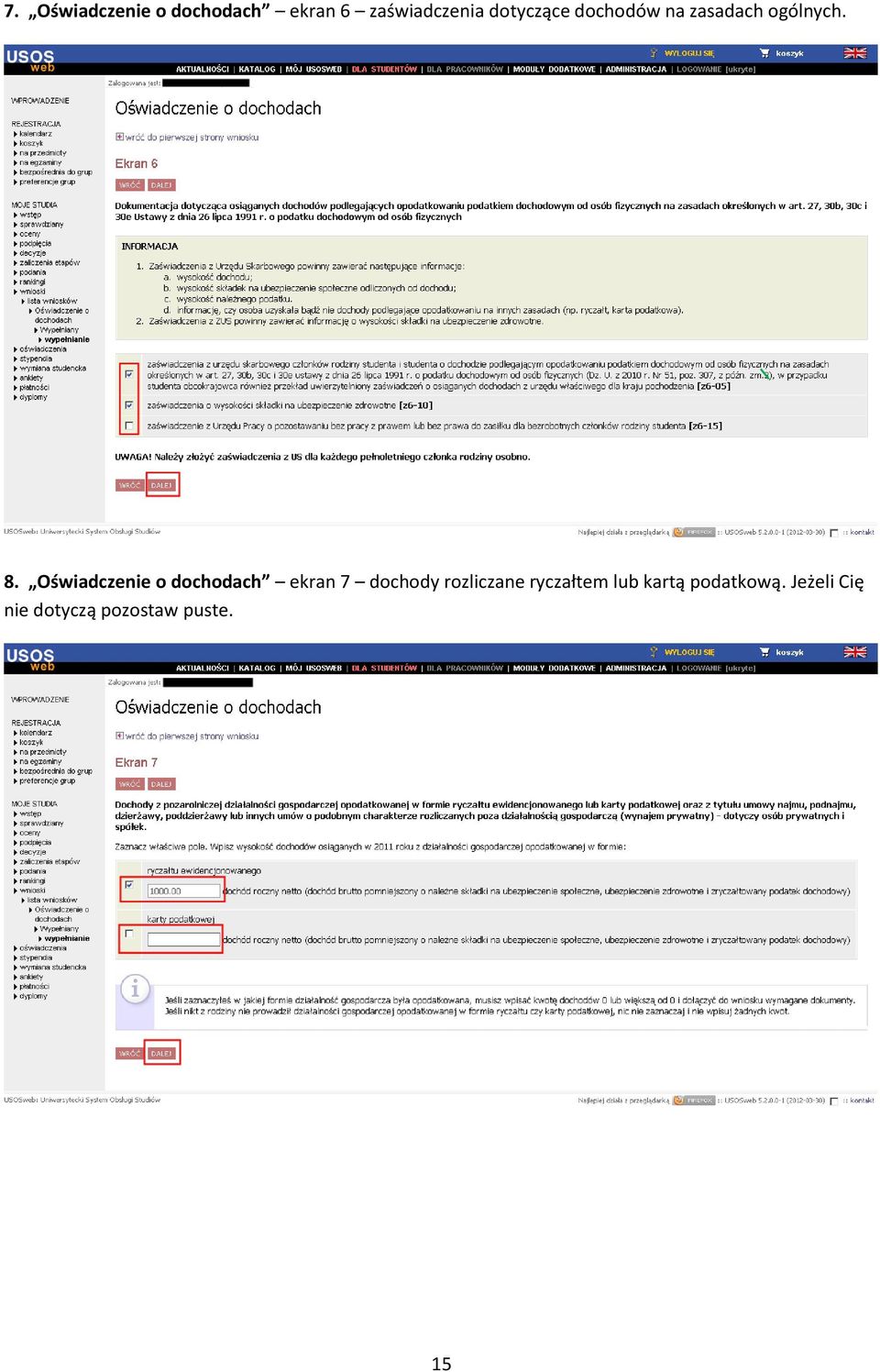 Oświadczenie o dochodach ekran 7 dochody rozliczane