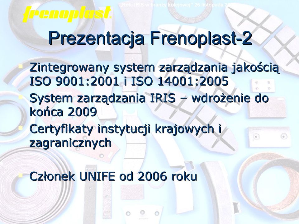 System zarządzania IRIS wdrożenie do końca 2009