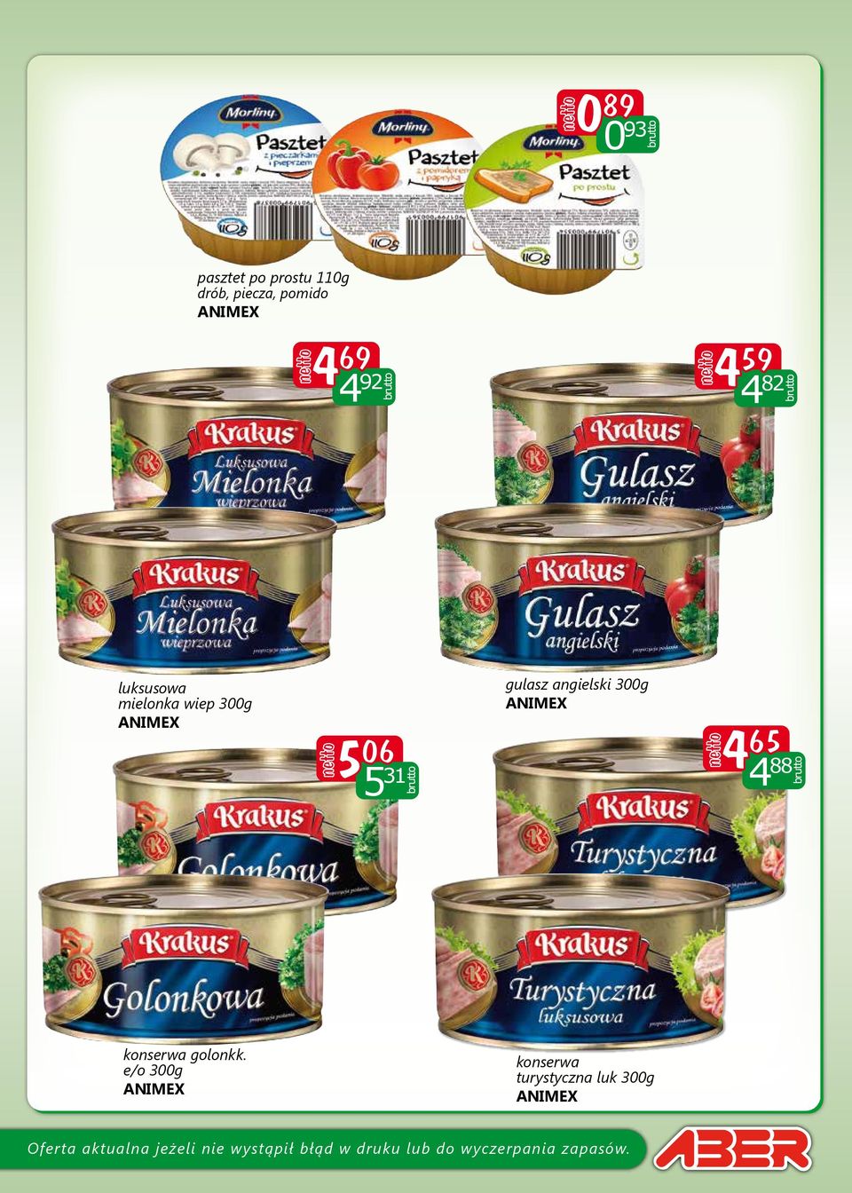 ANIMEX 5 06 5 31 gulasz angielski 300g ANIMEX 4 65 4 88