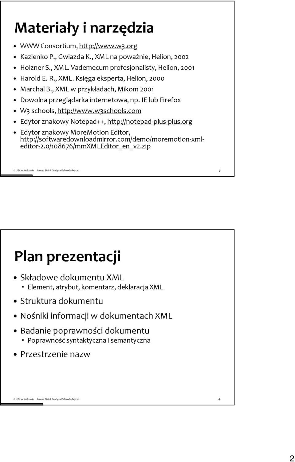 org Edytor znakowy MoreMotionEditor, http://softwaredownloadmirror.com/demo/moremotion-xmleditor-2.0/108676/mmxmleditor_en_v2.