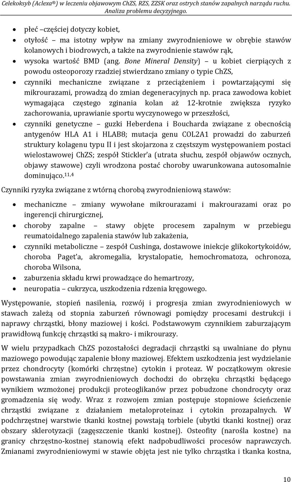 zmian degeneracyjnych np.