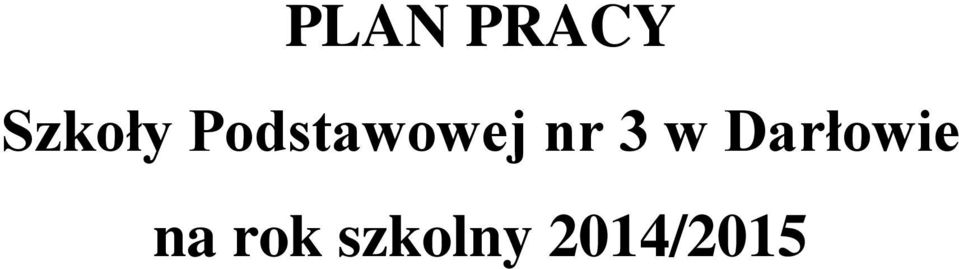 w Darłowie na rok