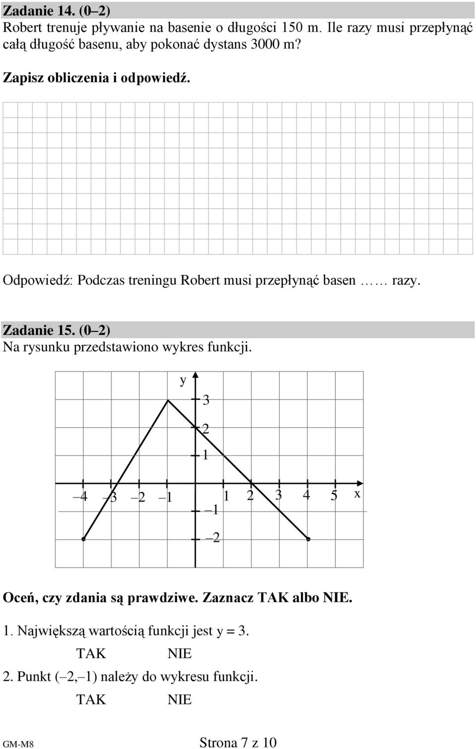 Odpowiedź: Podczas treningu Robert musi przepłynąć basen razy. Zadanie 5.