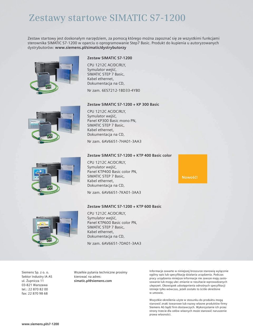 pl/simatic/dystrybutorzy Zestaw SIMATIC S7-1200 CPU 1212C AC/DC/RLY, Symulator wejść, SIMATIC STEP 7 Basic, Kabel ethernet, Dokumentacja na CD, Nr zam.