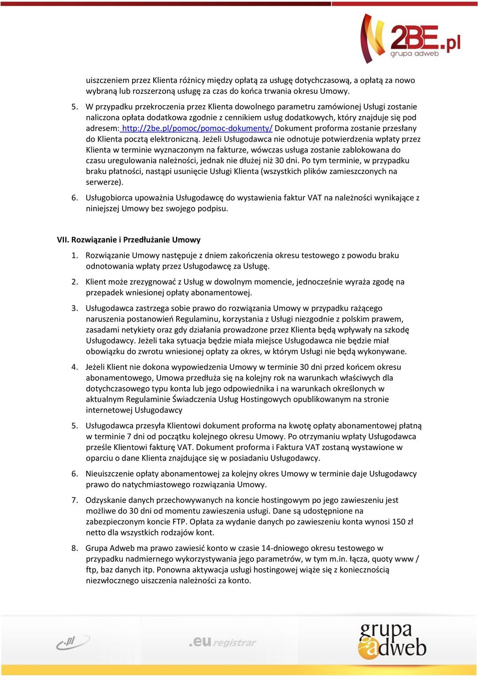 pl/pomoc/pomoc-dokumenty/ Dokument proforma zostanie przesłany do Klienta pocztą elektroniczną.