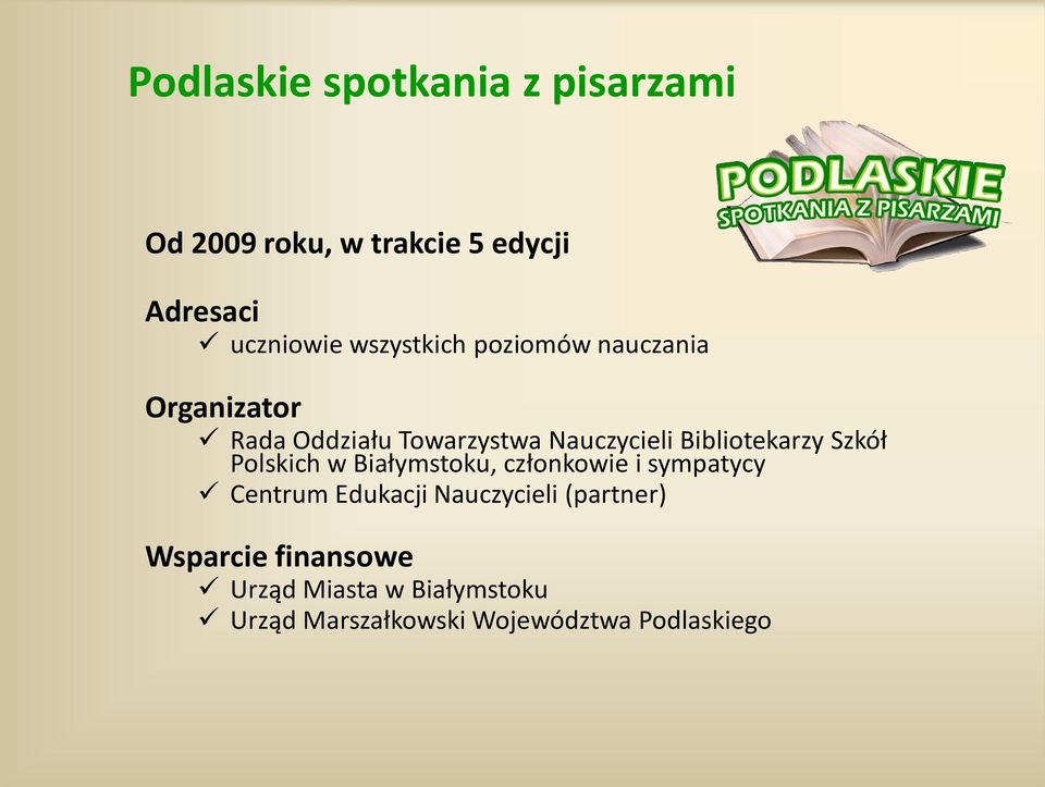 Bibliotekarzy Szkół Polskich w Białymstoku, członkowie i sympatycy Centrum Edukacji