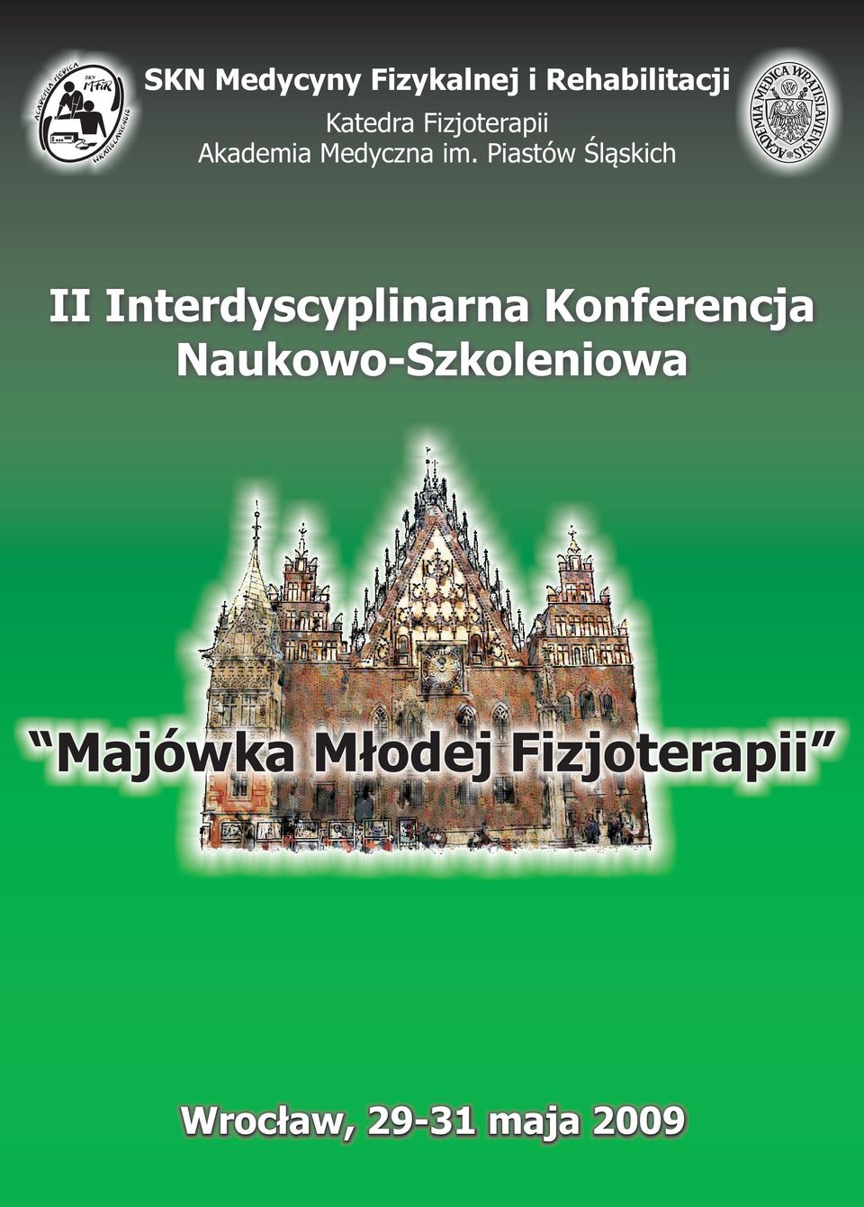 Piastów Śląskich II Interdyscyplinarna Konferencja