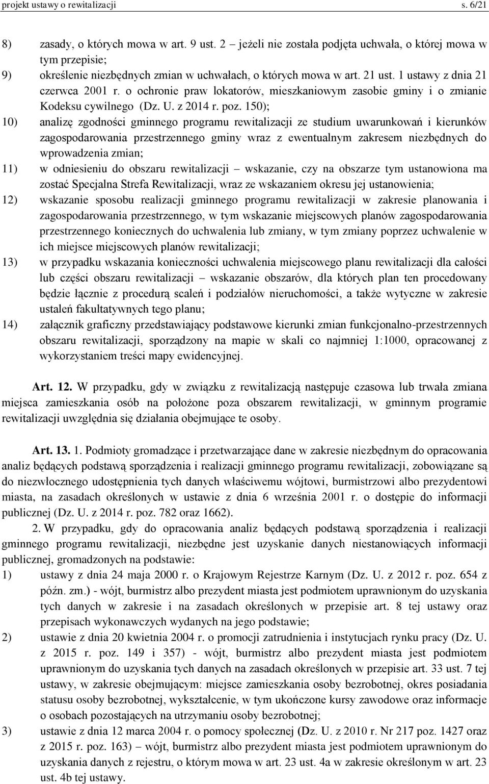 o ochronie praw lokatorów, mieszkaniowym zasobie gminy i o zmianie Kodeksu cywilnego (Dz. U. z 2014 r. poz.