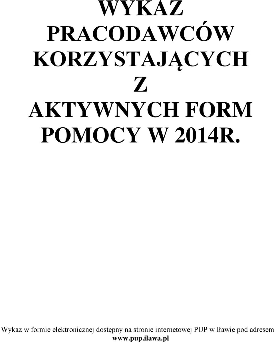Wykaz w formie elektronicznej dostępny na