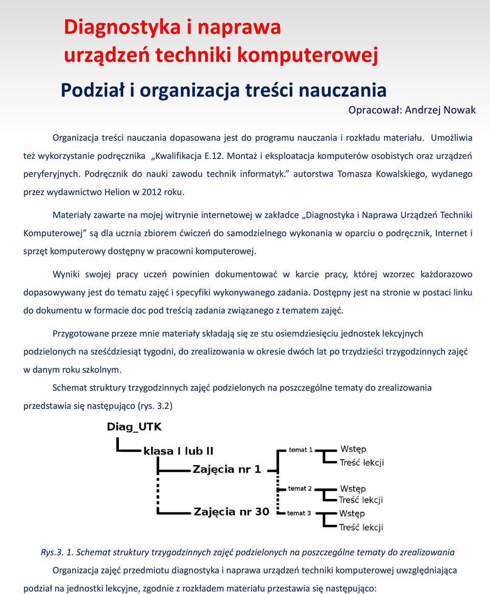 autorstwa Tomasza Kowalskiego, wydanego przez wydawnictwo Helion w 2012 roku.